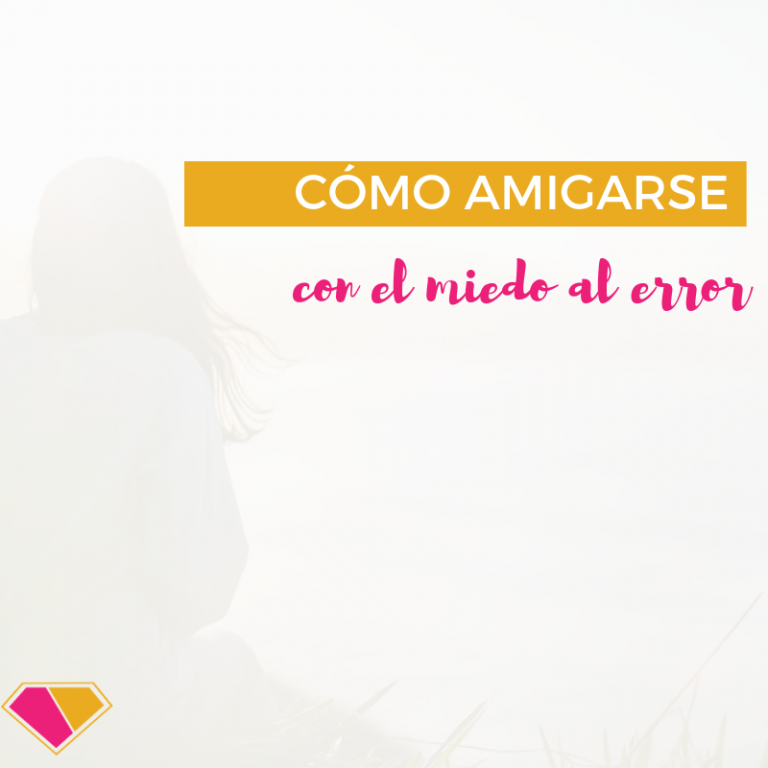 ¿Qué hacer si el miedo a fracasar te impide avanzar?- 3 estrategias para que apliques