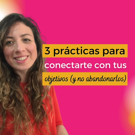 Cómo ser más constante y lograr tus objetivos