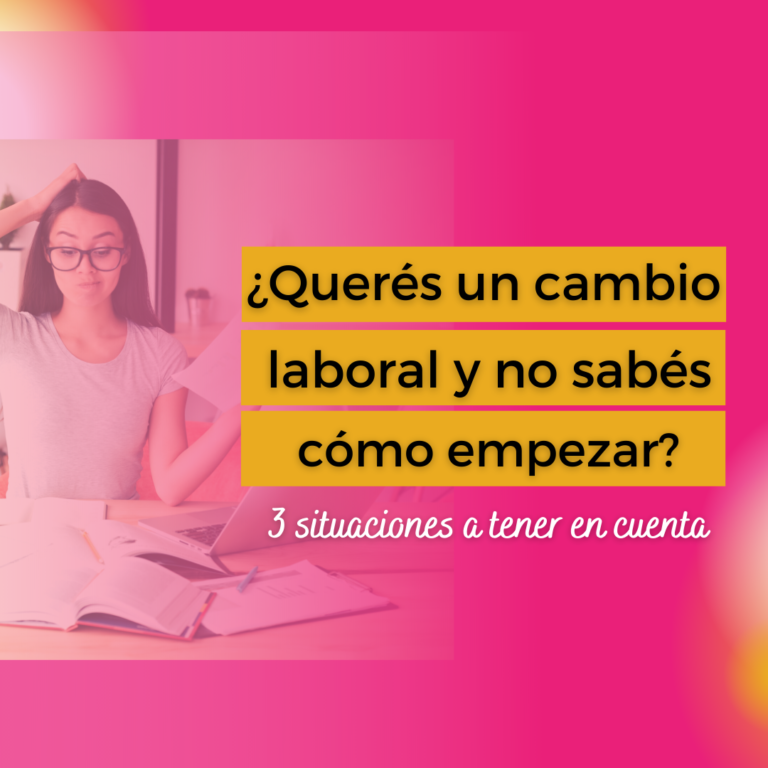 cómo empezar un cambio laboral