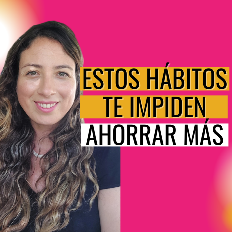 cómo ahorrar más superando hábitos que te alejan de tus metas finan