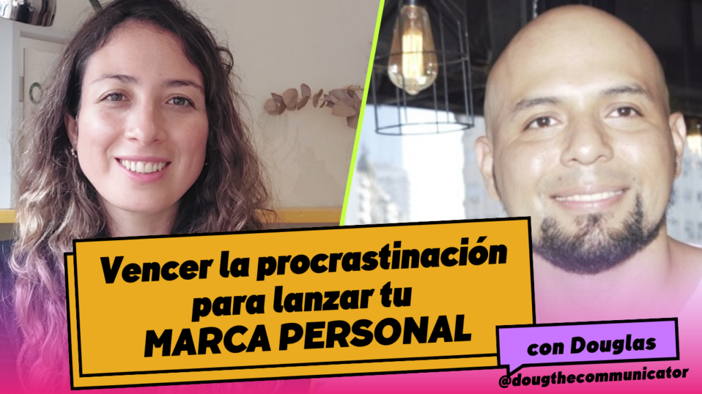 vencer la procrastinación para lanzar tu marca personal